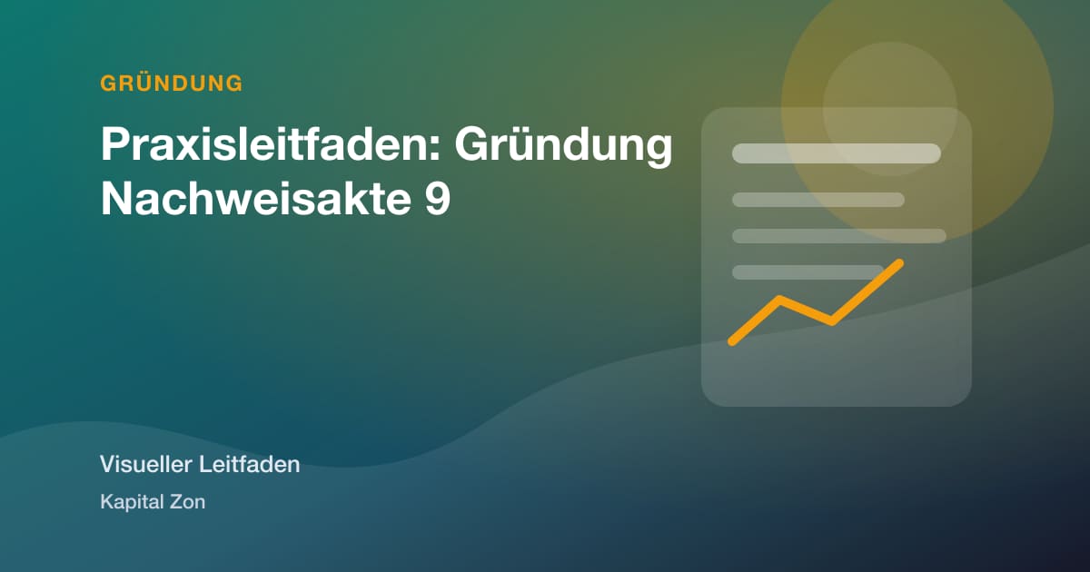 Praxisleitfaden: Gründung Nachweisakte 9