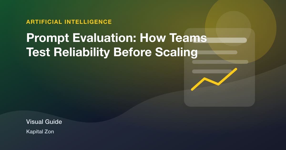 Prompt Evaluation: How Teams Test Reliability Before Scaling