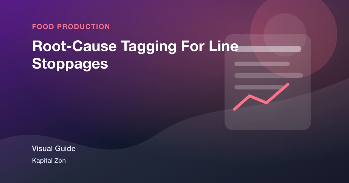 Root-Cause Tagging For Line Stoppages