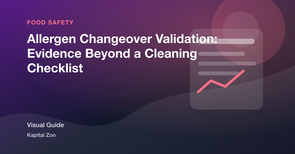 Allergen Changeover Validation: Evidence Beyond a Cleaning Checklist