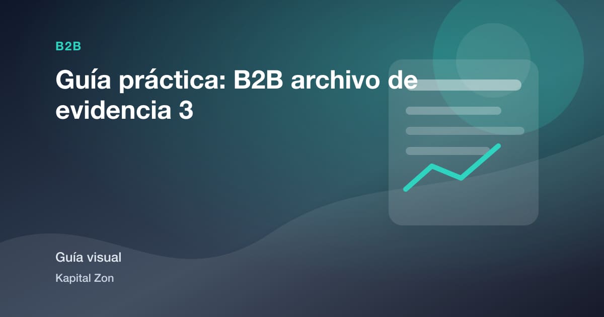 Guía práctica: B2B archivo de evidencia 3