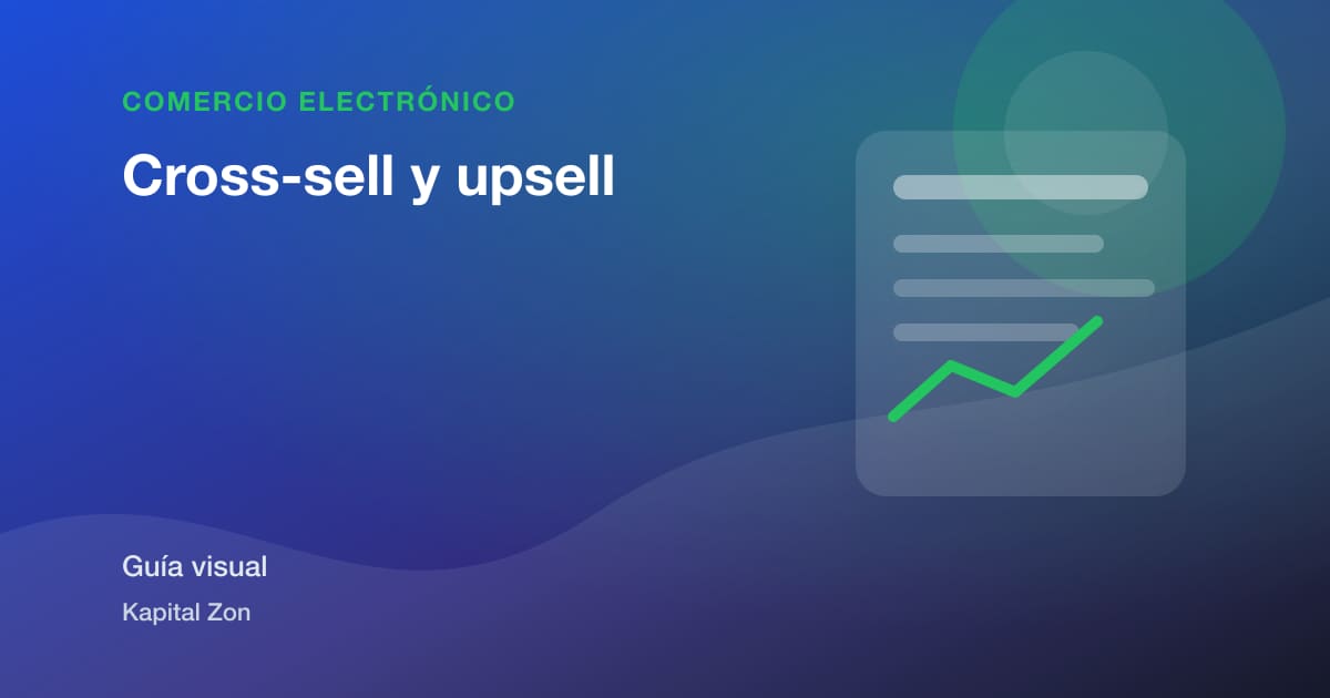 Resumen visual de Cross-sell y upsell