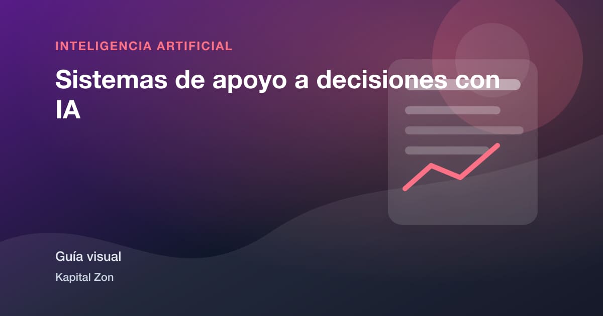 Sistemas de apoyo a decisiones con IA