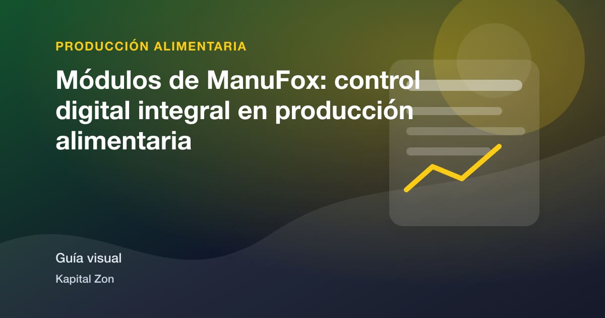 Resumen visual de Módulos de ManuFox: control digital integral en producción alimentaria