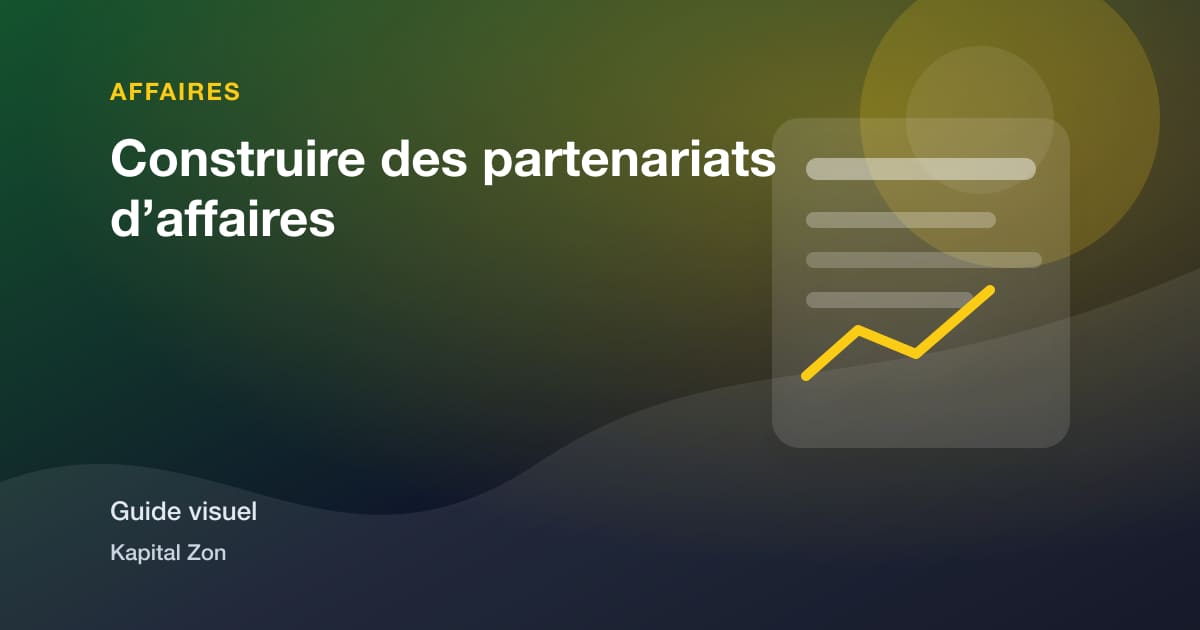 Construire des partenariats d’affaires
