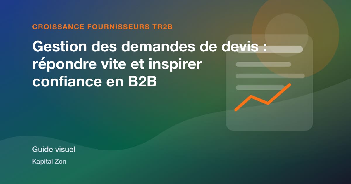Gestion des demandes de devis : répondre vite et inspirer confiance en B2B