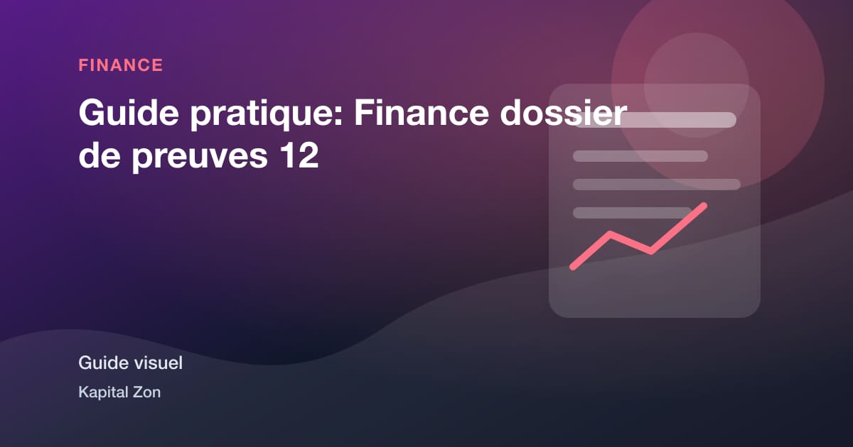 Guide pratique: Finance dossier de preuves 12