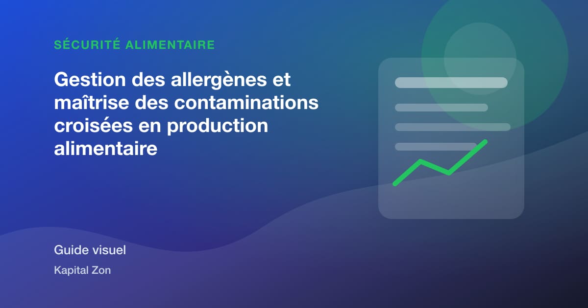 Gestion des allergènes et maîtrise des contaminations croisées en production alimentaire