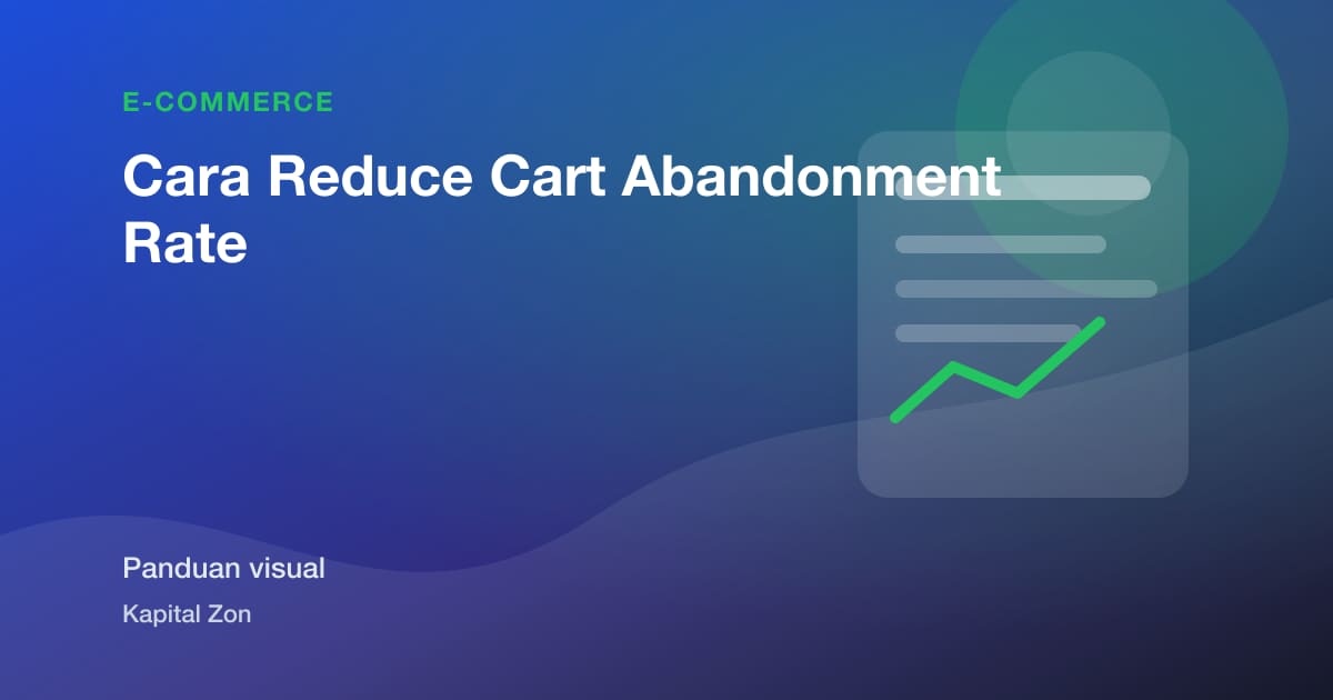 Cara Reduce Cart Abandonment Rate