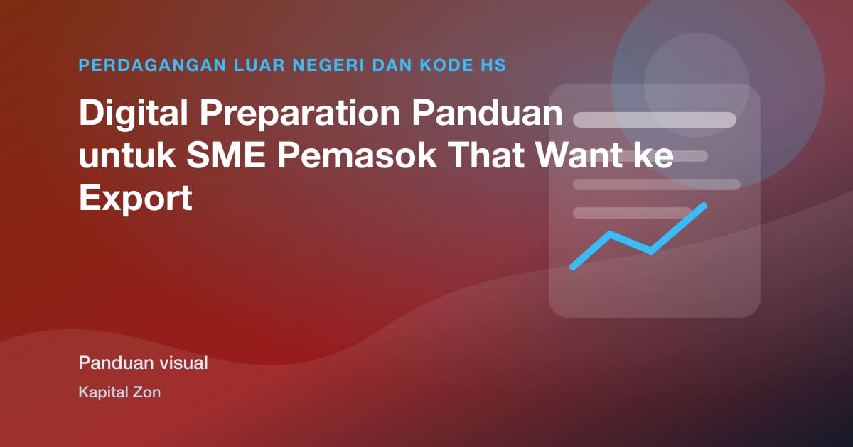 Digital Preparation Panduan untuk SME Pemasok That Want ke Export