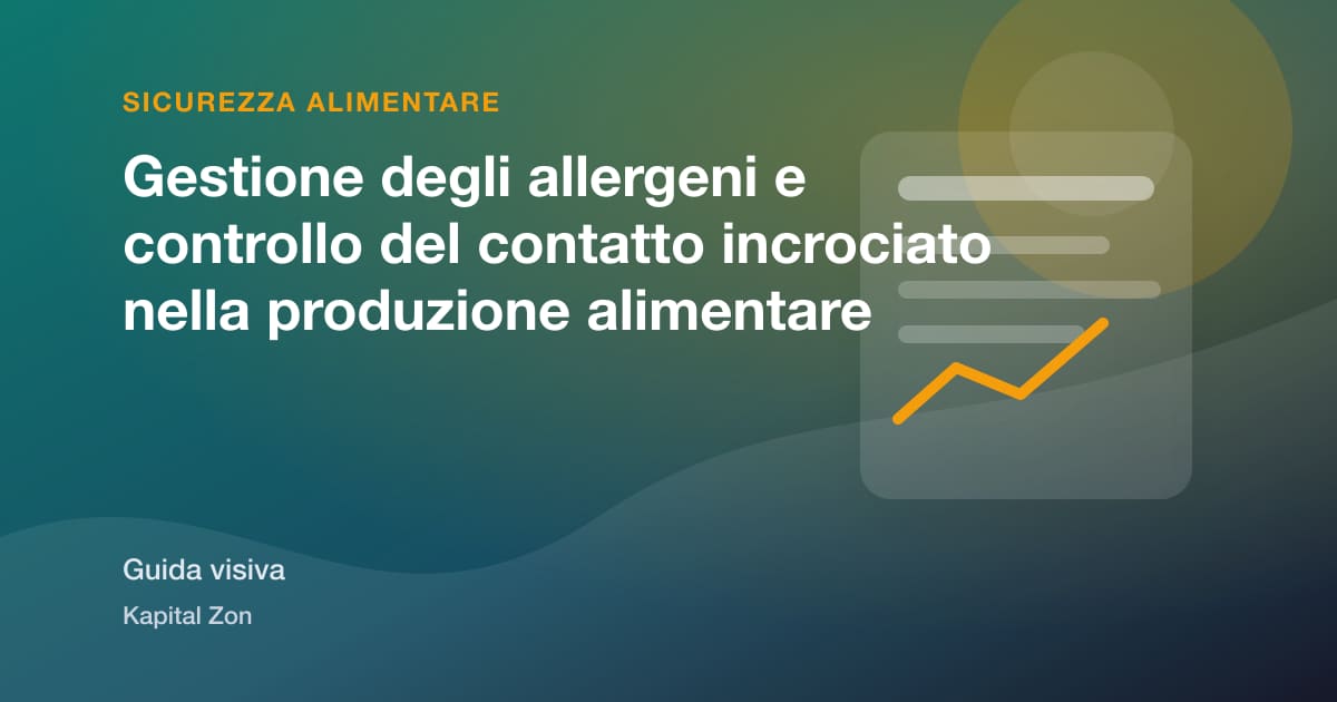 Gestione degli allergeni e controllo del contatto incrociato nella produzione alimentare