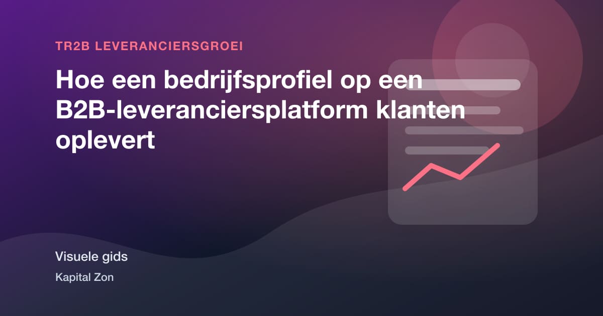 Hoe een bedrijfsprofiel op een B2B-leveranciersplatform klanten oplevert