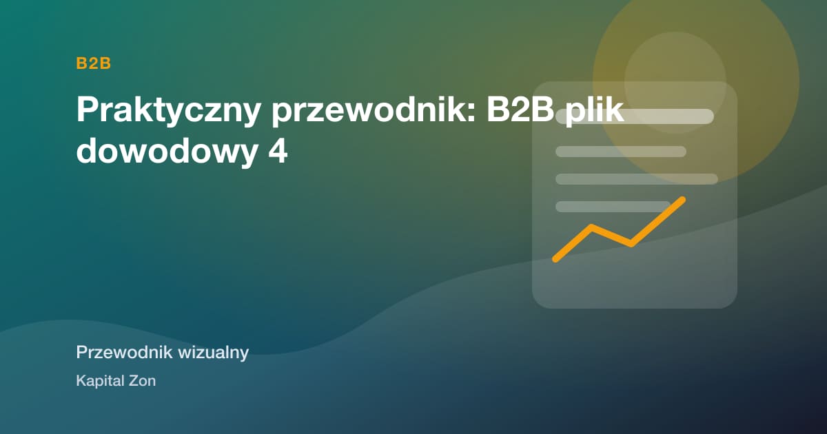 Praktyczny przewodnik: B2B plik dowodowy 4