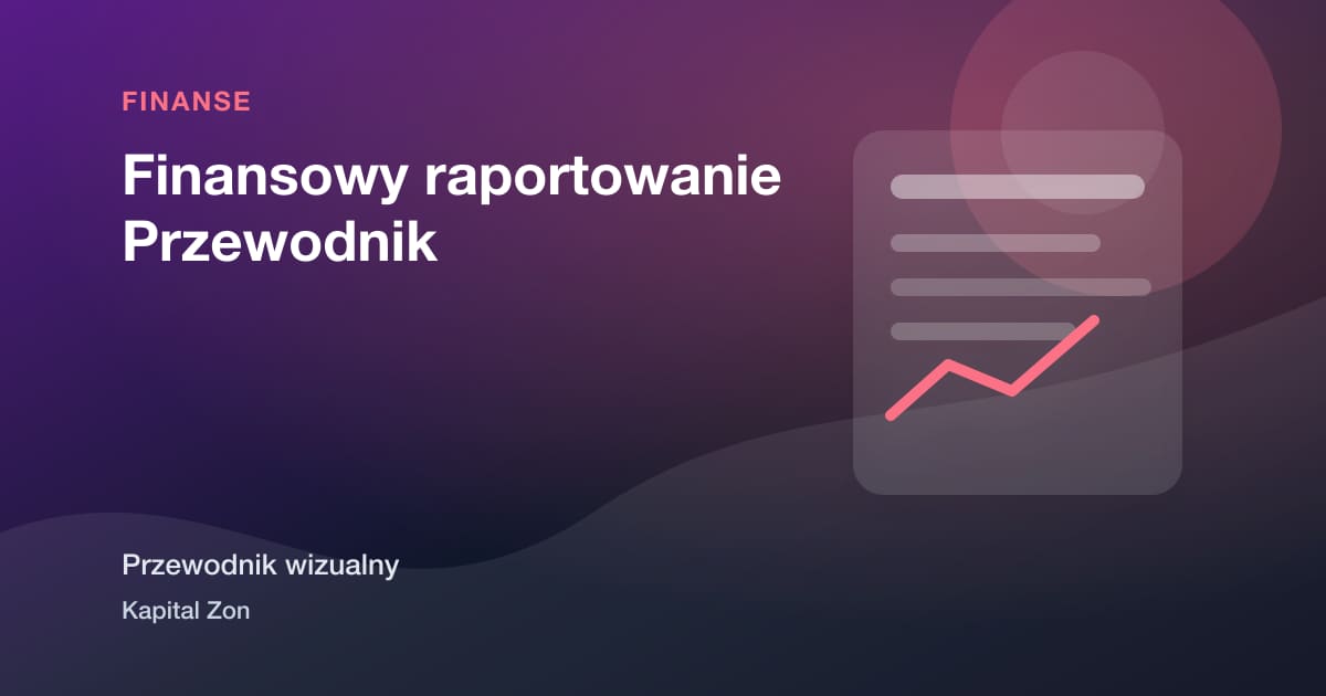 Finansowy raportowanie Przewodnik