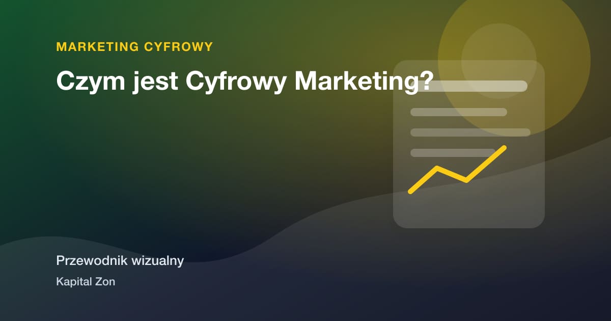 Czym jest Cyfrowy Marketing?