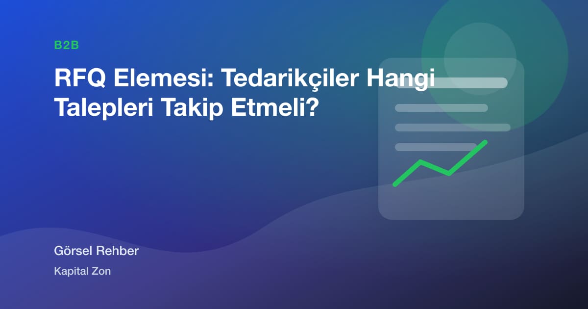 RFQ Elemesi: Tedarikçiler Hangi Talepleri Takip Etmeli?