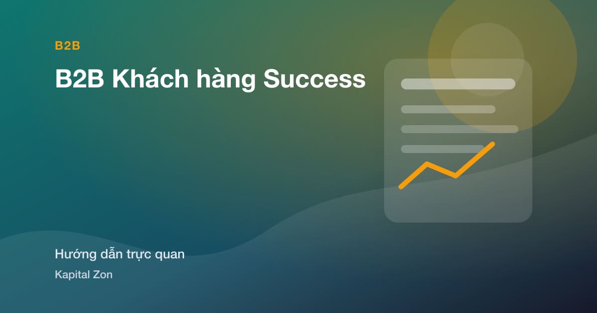 B2B Khách hàng Success