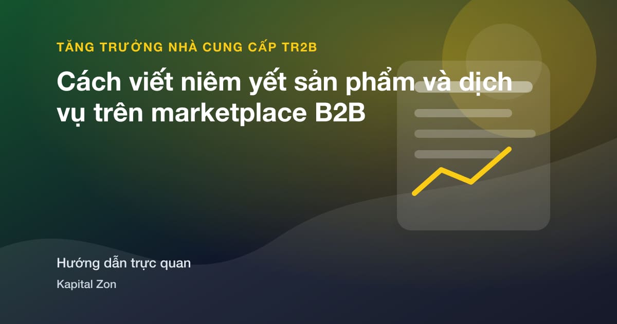 Tóm tắt trực quan cho Cách viết niêm yết sản phẩm và dịch vụ trên marketplace B2B