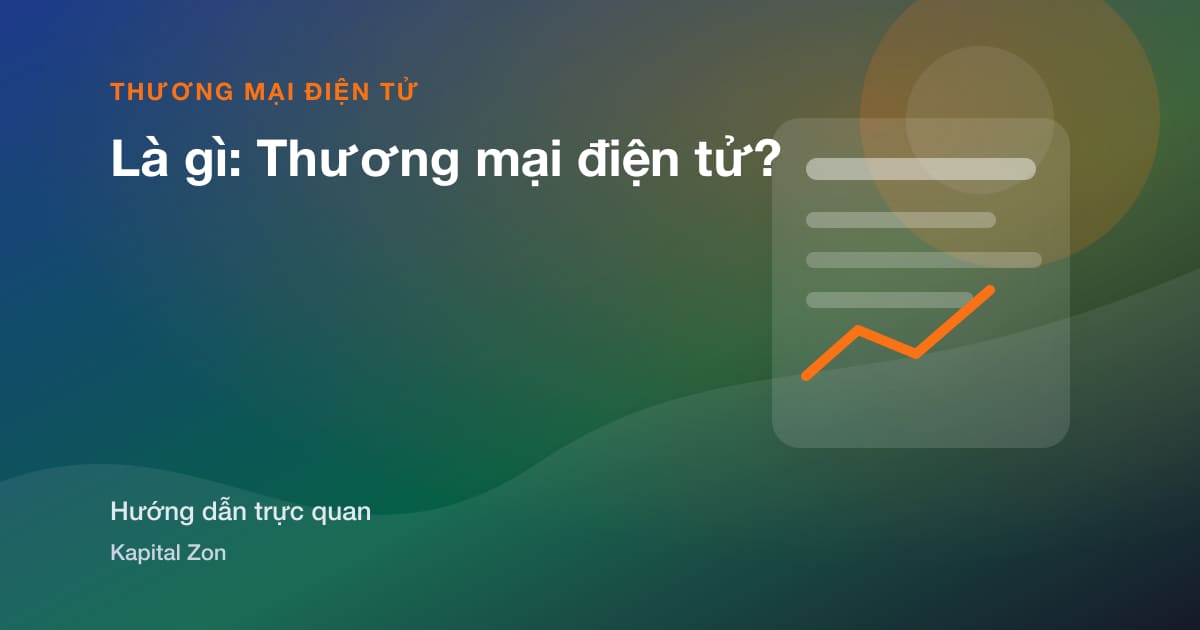 Là gì: Thương mại điện tử?