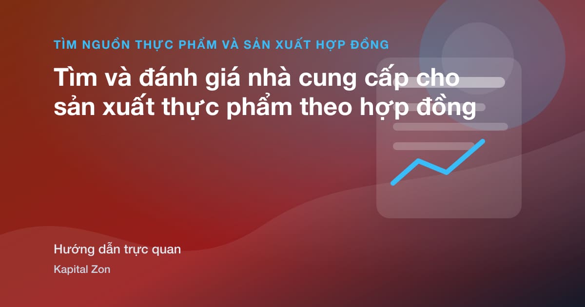 Tóm tắt trực quan cho Tìm và đánh giá nhà cung cấp cho sản xuất thực phẩm theo hợp đồng