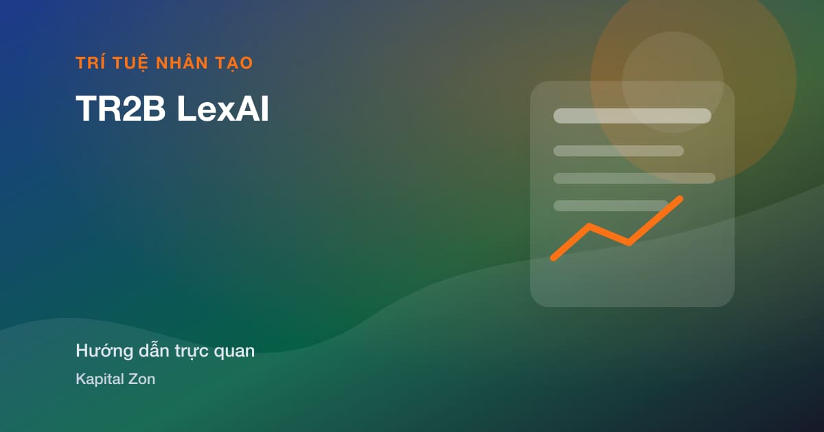 Tóm tắt trực quan cho TR2B LexAI
